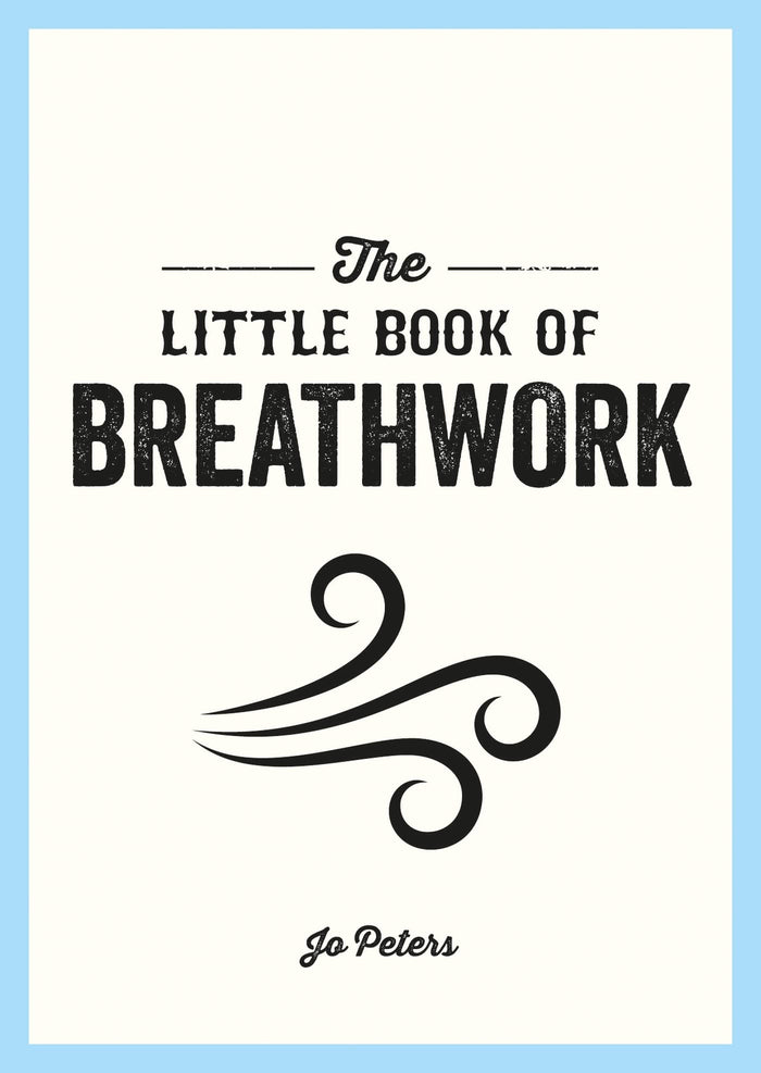 The Little Book of Breathwork by Jo Peters - Paperback cover