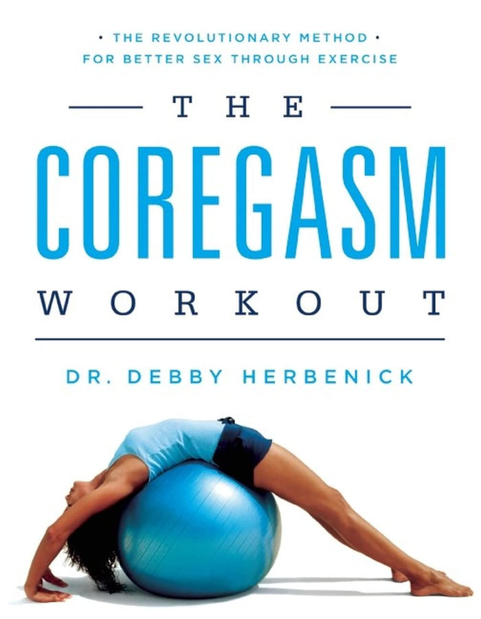 The Coregasm Workout: The Revolutionary Method for Better Sex Through Exercise by Debby Herbenick PhD MPH - Paperback cover