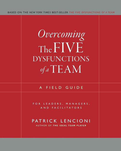 Overcoming The Five Dysfunctions of a Team:-Paperback-by Patrick Lencioni