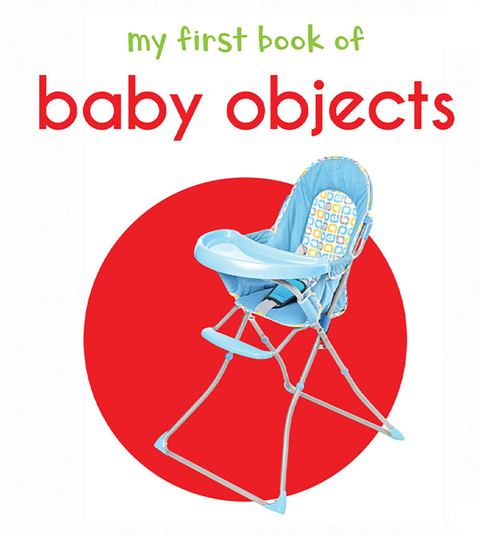 My First Book of Baby Objects: First Board Book by Wonder House Books - Board Book cover