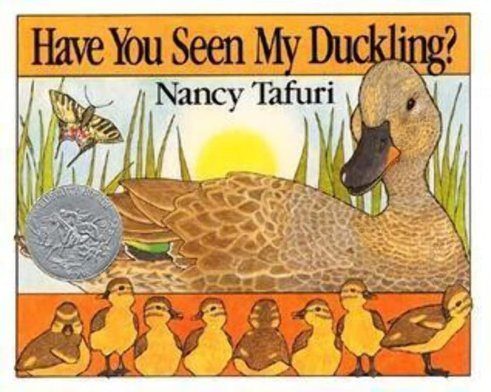 Have You Seen My Duckling?: An Easter And Springtime Book For Kids – A Caldecott Honor Picture Book About Hide-and-Seek and Counting with Ducks for Kids (Ages 2-7) by Nancy Tafuri - Paperback cover