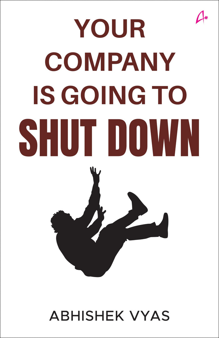 Your Company is Going to Shut Down by Abhishek Vyas - Paperback cover