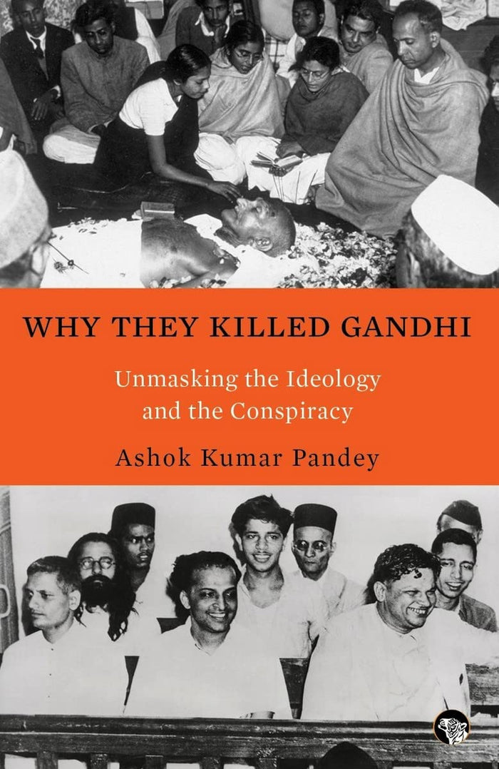 Why They Killed Gandhi by Ashok Kumar Pandey - Paperback cover