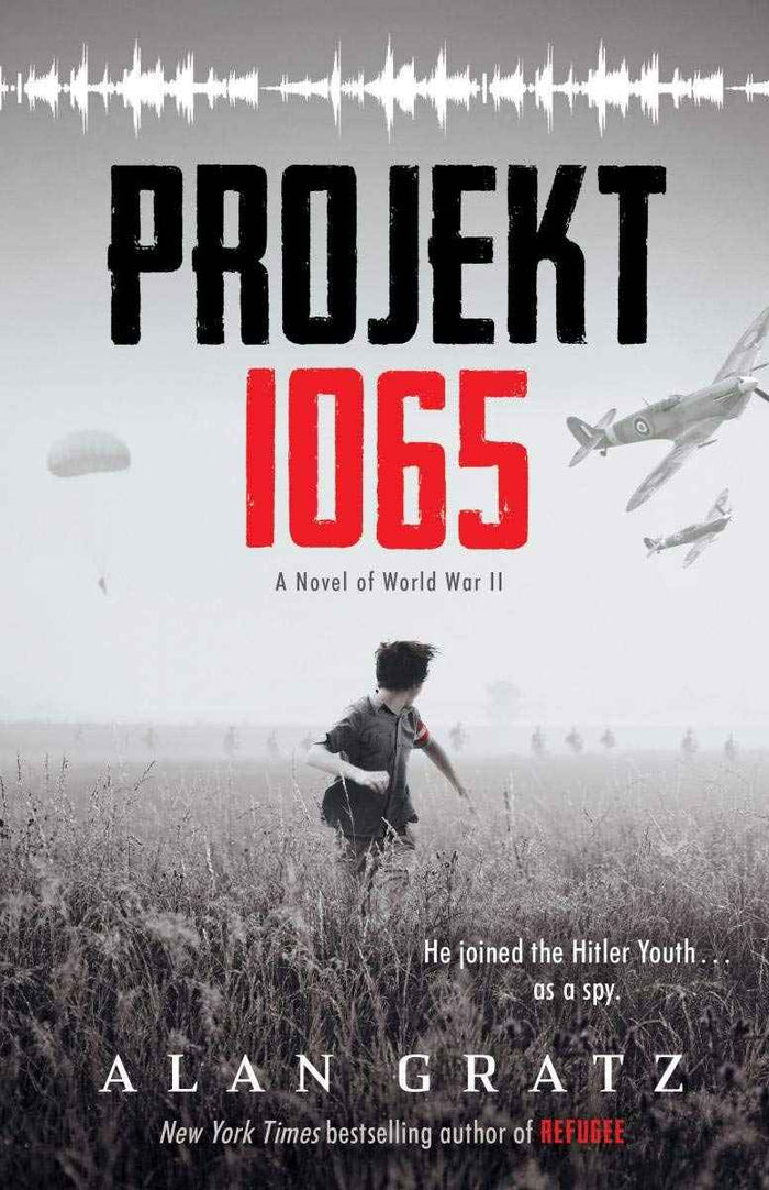 Front cover of the book 'Projekt 1065: A Novel Of World War Ii Alan Gratz Alan Gratz' by Alan Gratz.