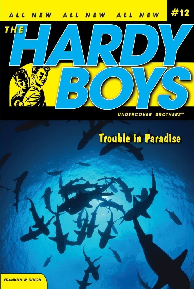 Trouble in Paradise (Hardy Boys: All New Undercover Brothers #12) by Franklin W. Dixon - Paperback cover