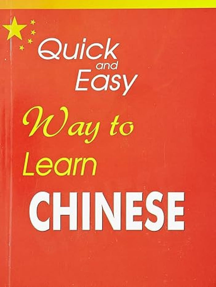 Quick And Easy Way To Learn Chinese by Dr. Yukeshwar Kumar - Paperback cover
