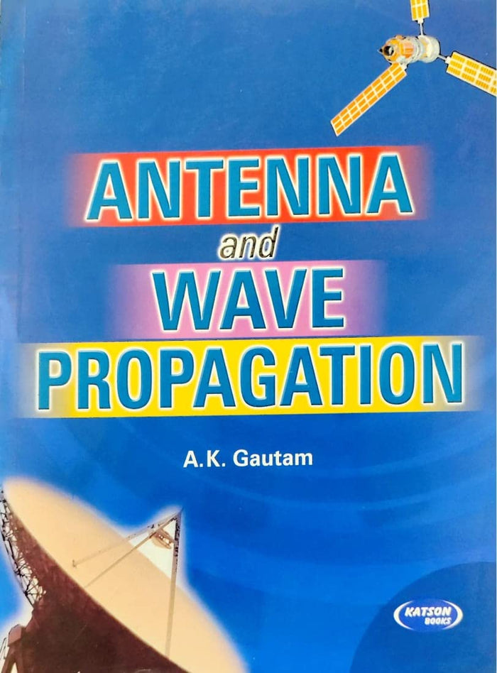Antenna & Wave Propagation by A.K. Gautam - Paperback cover