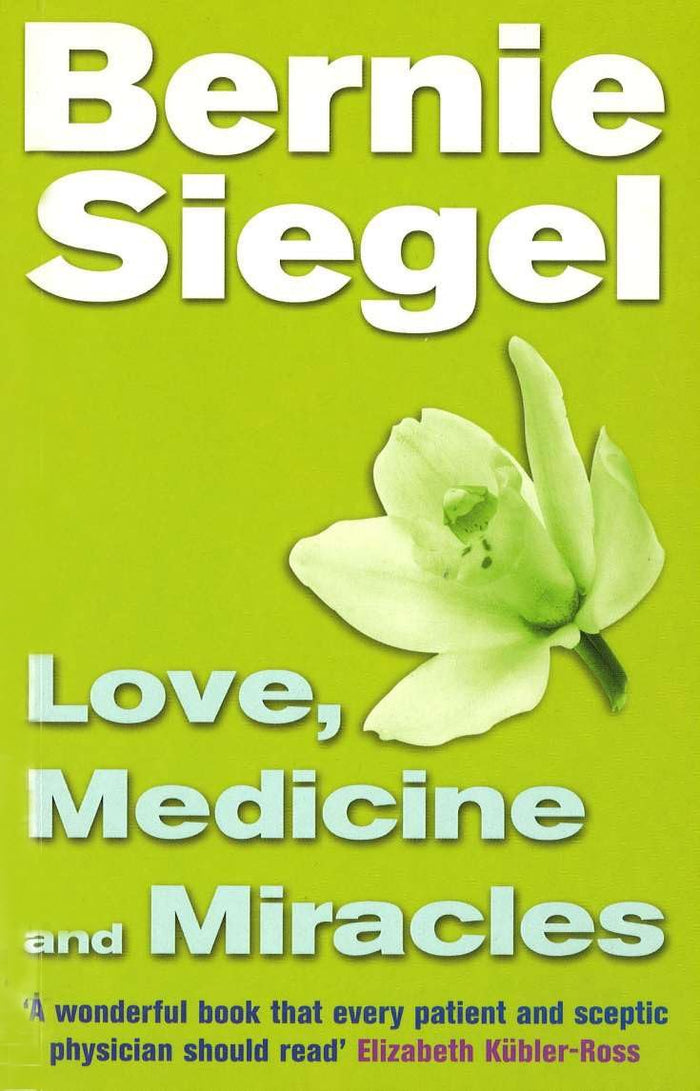 Love, Medicine And Miracles by dr-bernie-siegel - Paperback cover