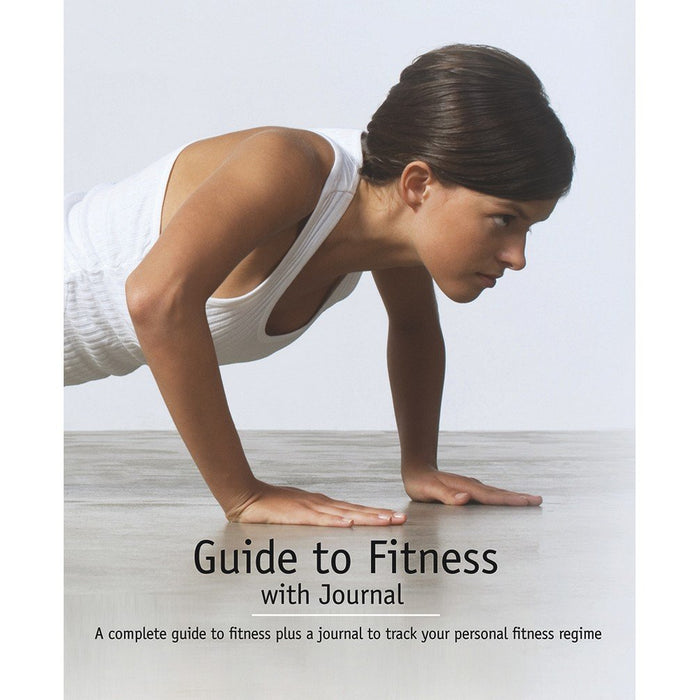 Guide to Fitness with Journal by Parragon Books - Hardcover cover