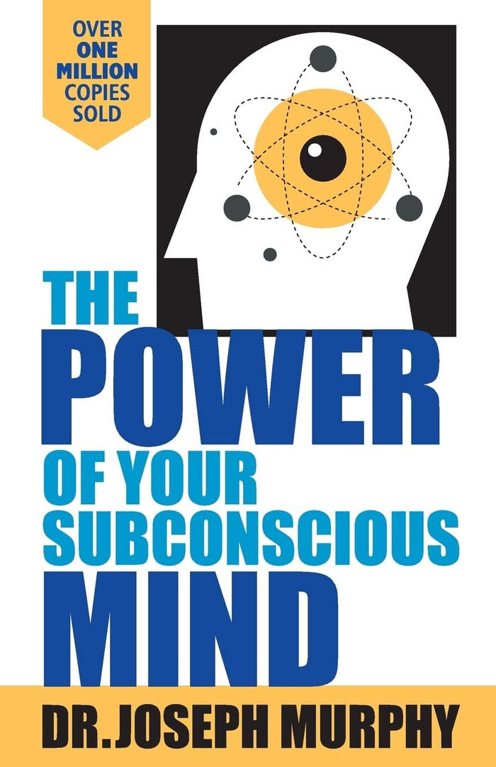 The Power Of Your Subconscious Mind by Dr. Joseph Murphy - Paperback cover
