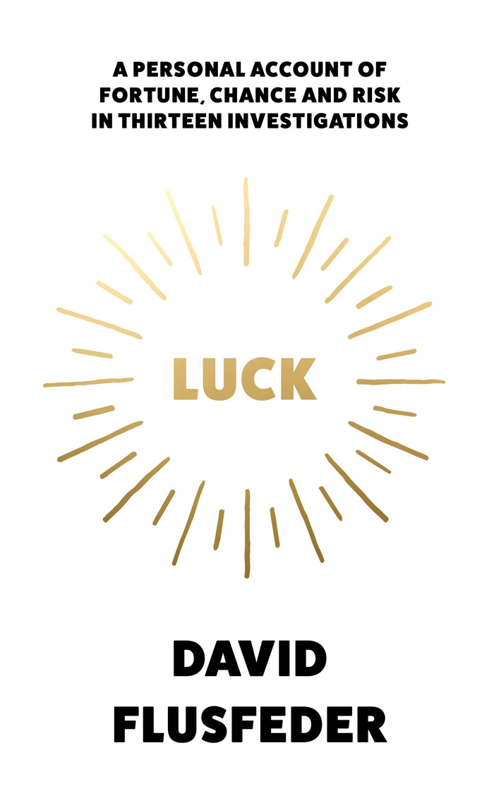 Luck by David Flusfeder - Hardcover cover
