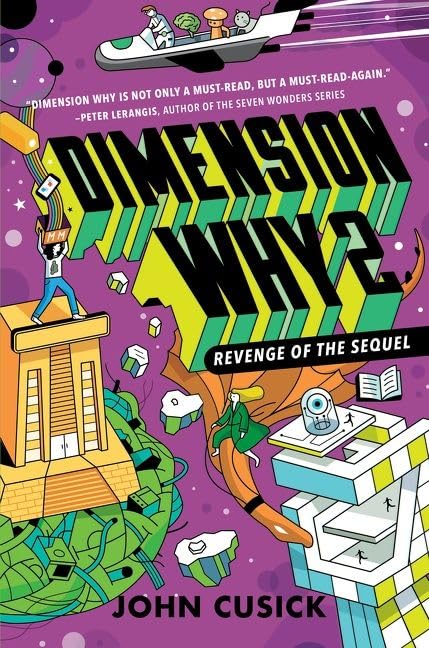 Dimension Why #2: Revenge of the Sequel by John Cusick - Hardcover cover