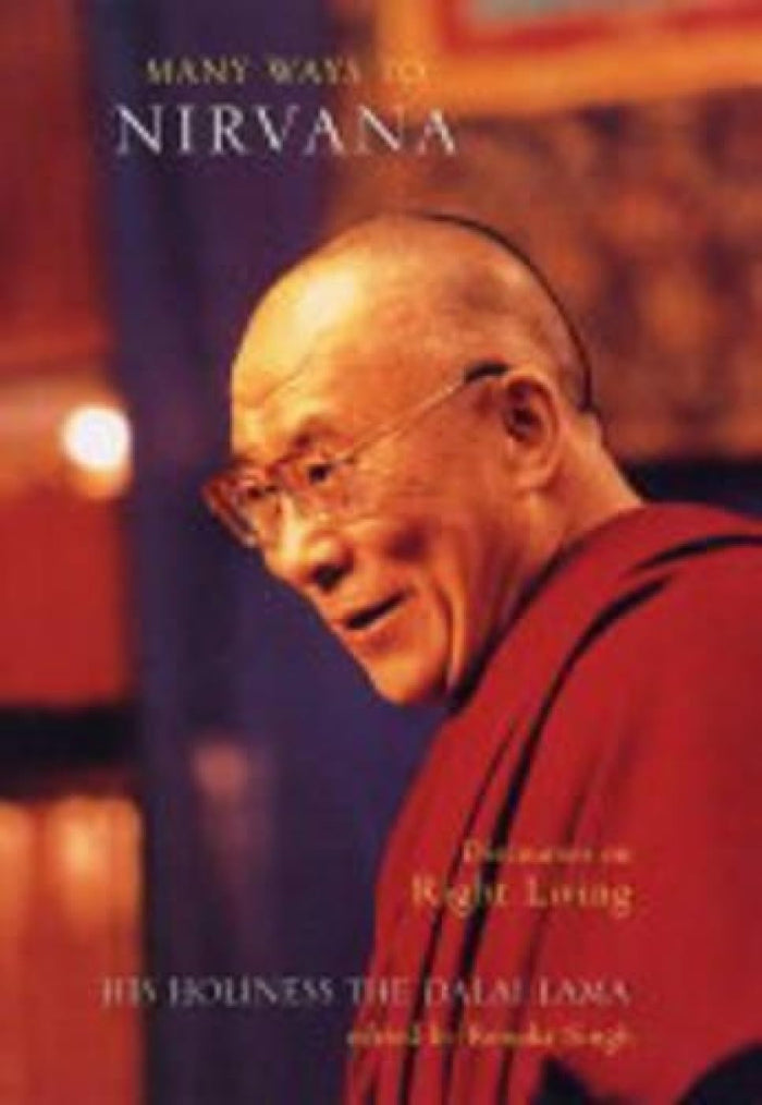 Many Ways to Nirvana by Renuka Singh, Dalai Lama XIV Bstan-'dzin-rgya-mtsho and Dalai Lama XIV - Paperback cover