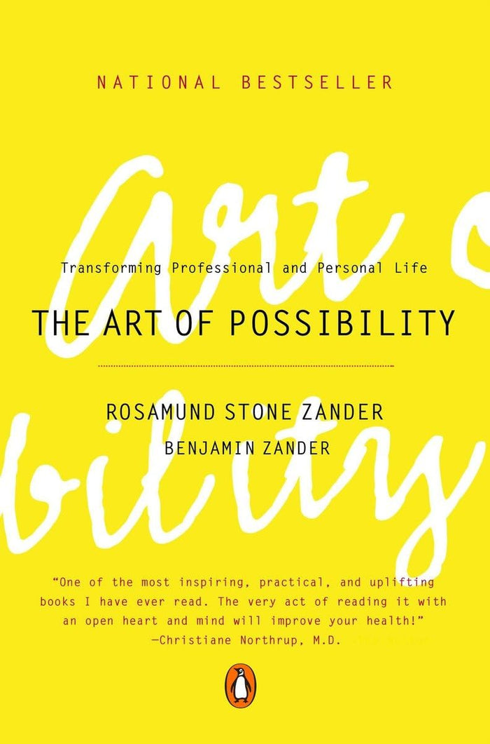 The Art of Possibility: Transforming Professional and Personal Life by Rosamund Stone Zander - Paperback cover