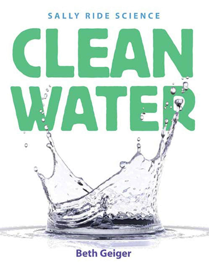 Clean Water (Sally Ride Science) by Beth Geiger - Paperback cover