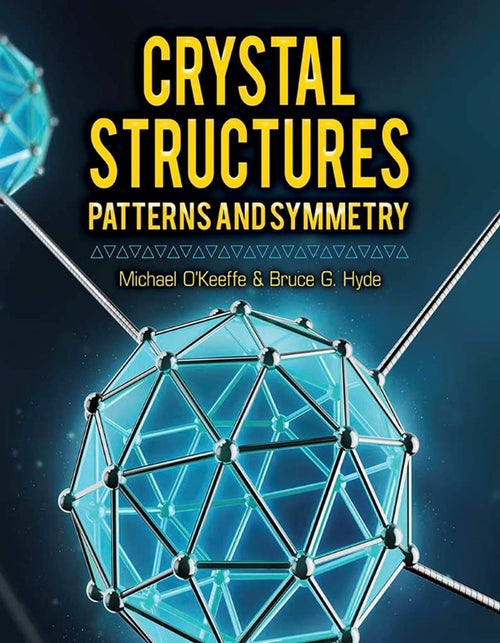 Crystal Structures: Patterns and Symmetry by Michael O'Keeffe - Paperback cover