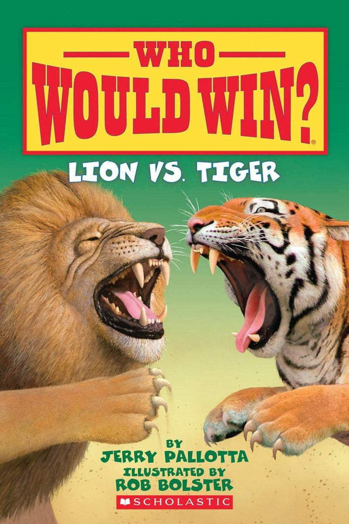 Who Would Win? Lion Vs. Tiger by Jerry Pallotta - Paperback cover