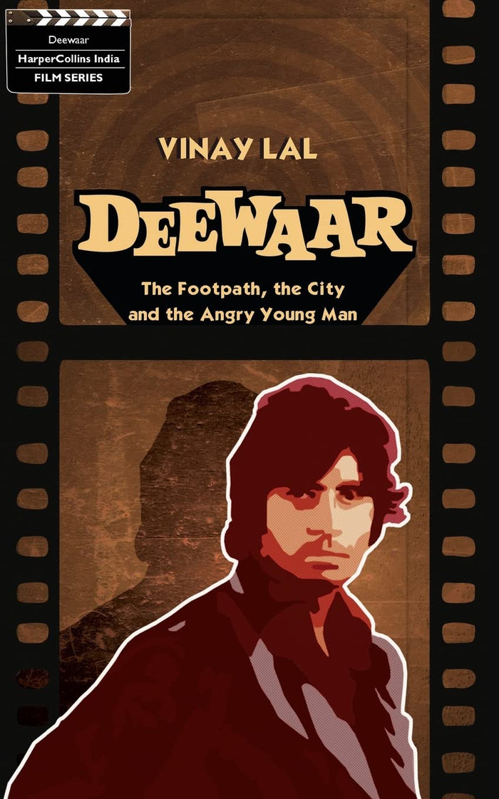 Deewar: The Foothpath, The City And The Angry Young Man by Vinay Lal - Paperback cover