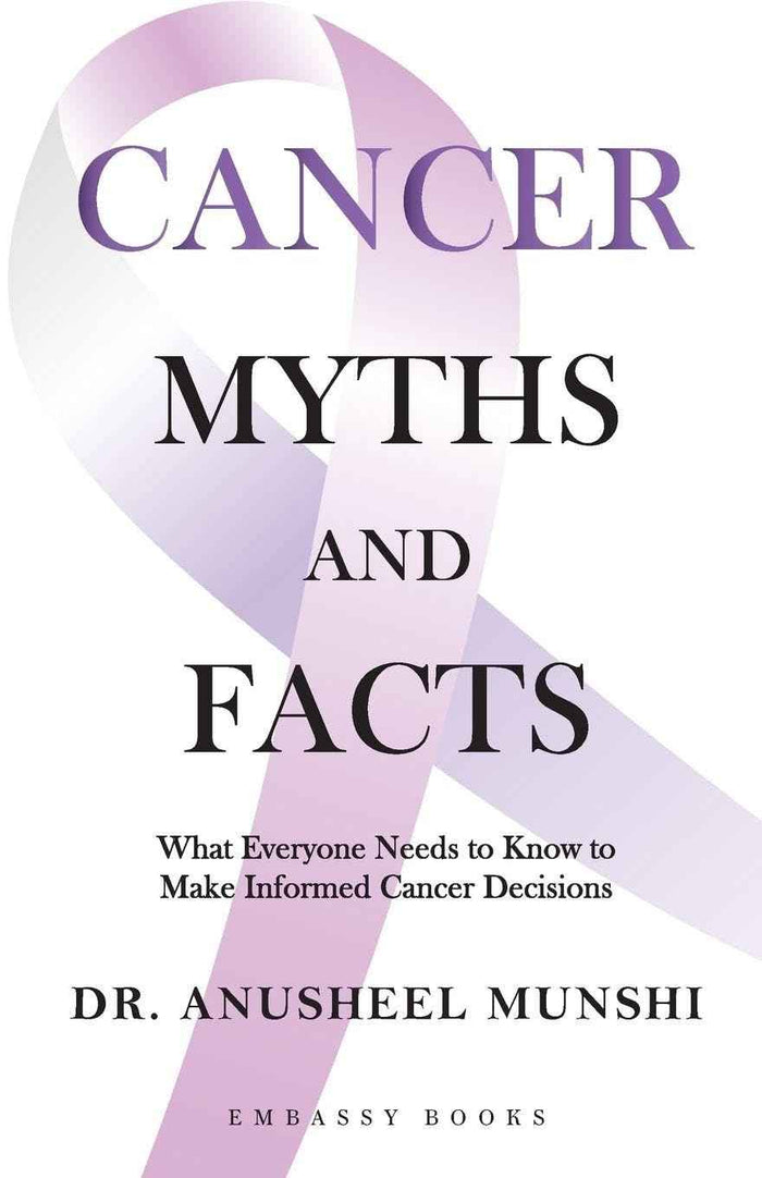 Front cover of the book 'Cancer Myths And Facts' by Anusheel Munshi.