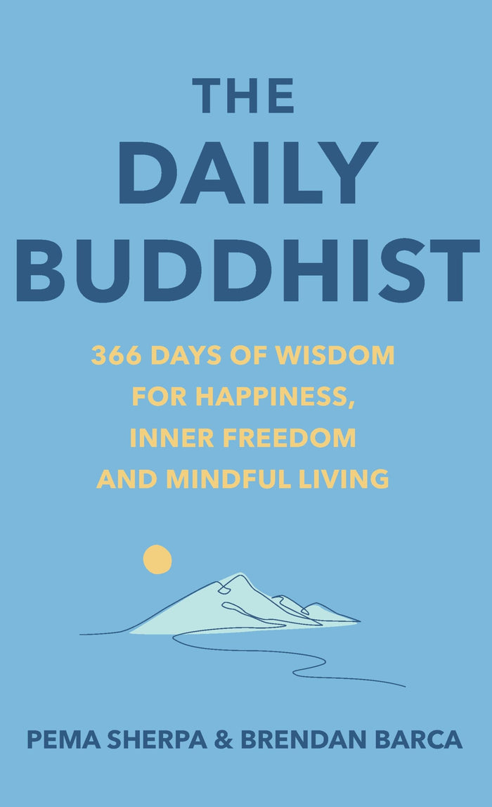 Rider The Daily Buddhist 366 Days of Wisdom for Happiness, Inner Freedom and Mindful Living. by Pema Sherpa - Hardcover cover