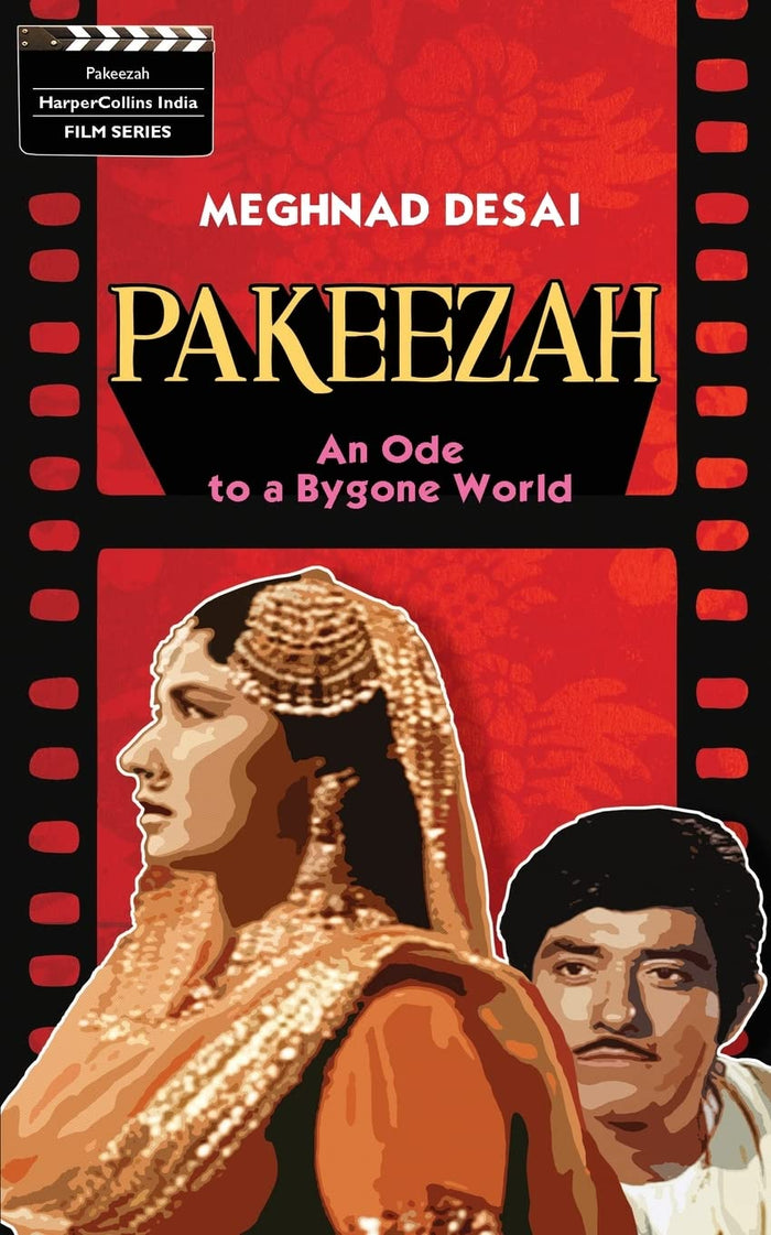 pakeeza: Un Oda a un Bygone mundo by Meghnad Desai - Paperback cover