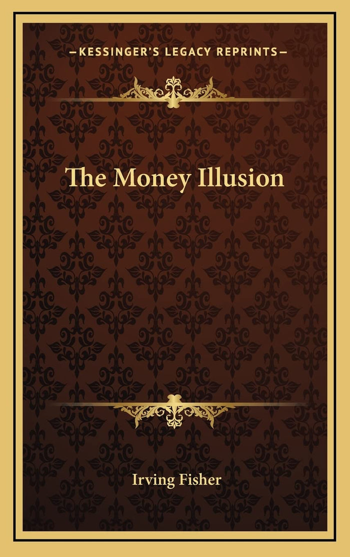 The Money Illusion by Irving Fisher - Hardcover cover