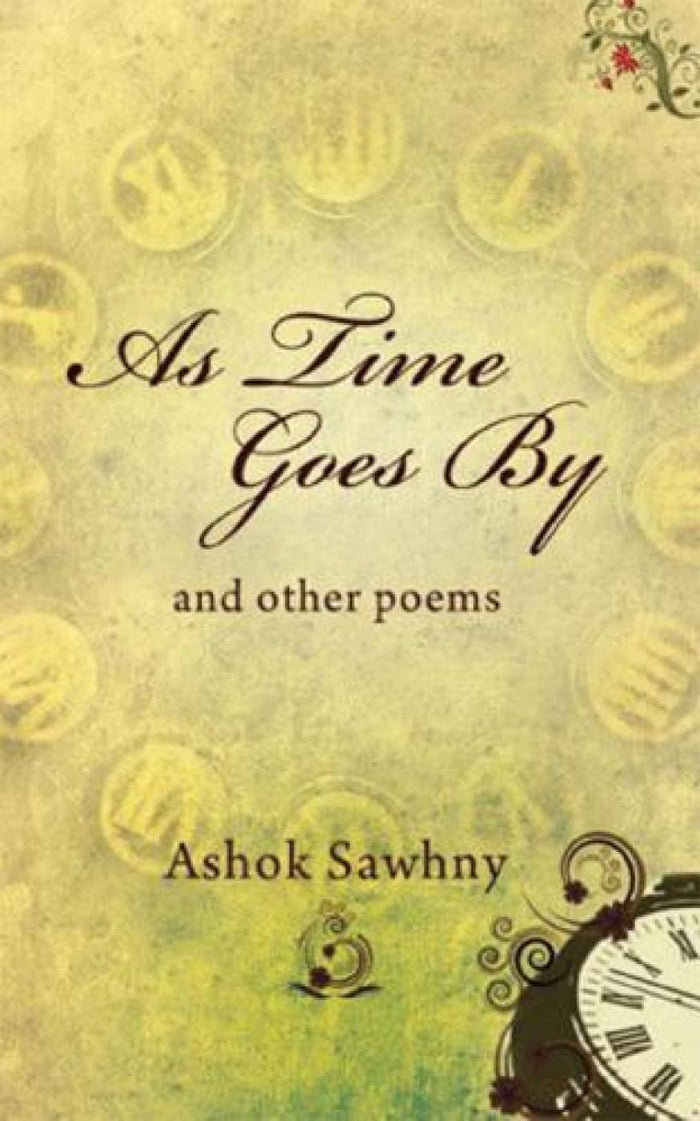 As Time Goes by & Other Poems by Ashok Sawhny - Paperback cover