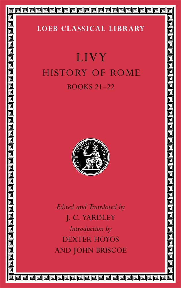 History of Rome, Volume V: Books 21–22 (Loeb Classical Library) by Livy - Hardcover cover