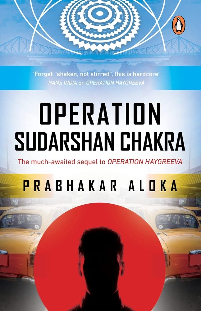 Operation Sudarshan Chakra: The much-awaited sequel to Operation Haygreeva by Prabhakar Aloka - Paperback cover