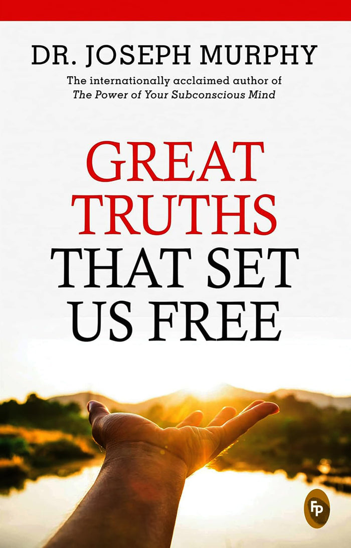 Great Truths That Set Us Free by Joseph Murphy - Paperback cover