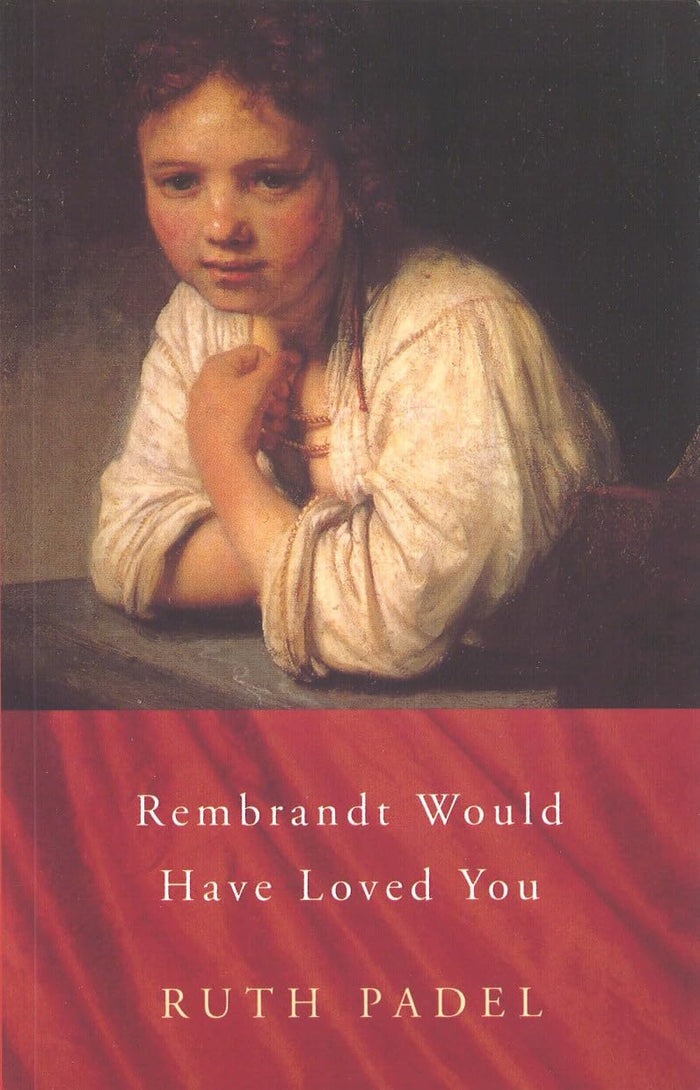 Rembrandt Would Have Loved You by Ruth Padel - Paperback cover