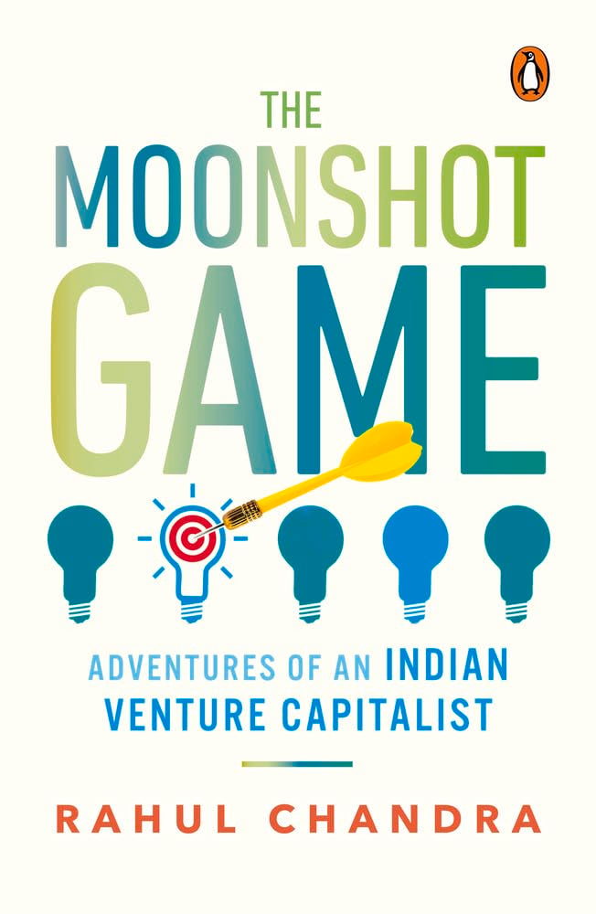 The Moonshot Game: Adventures of an Indian Venture Capitalist by Rahul Chandra - Paperback cover