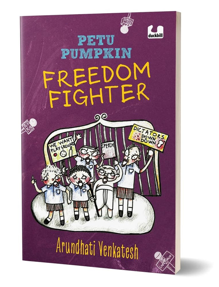 Petu Pumpkin Freedom Fighter: A funny story about five boys protesting to save their school playground | 10+ years by Arundhati Venkatesh - Paperback cover