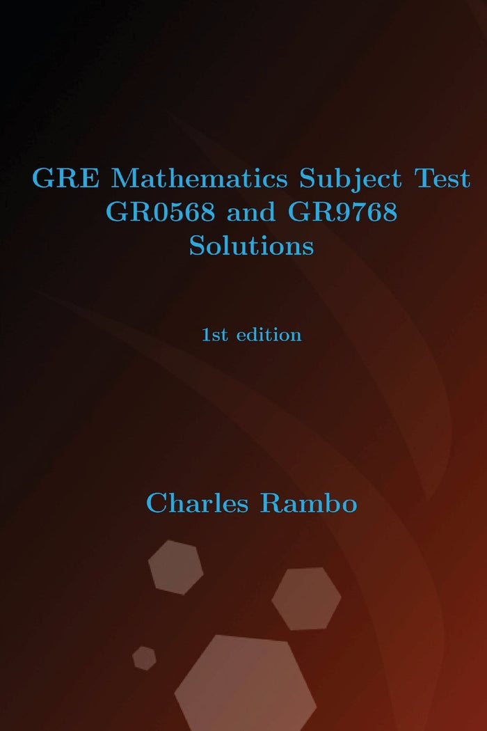 Gre Mathematics Subject Test Gr0568 and Gr9768 Solutions by Charles Rambo - Paperback cover