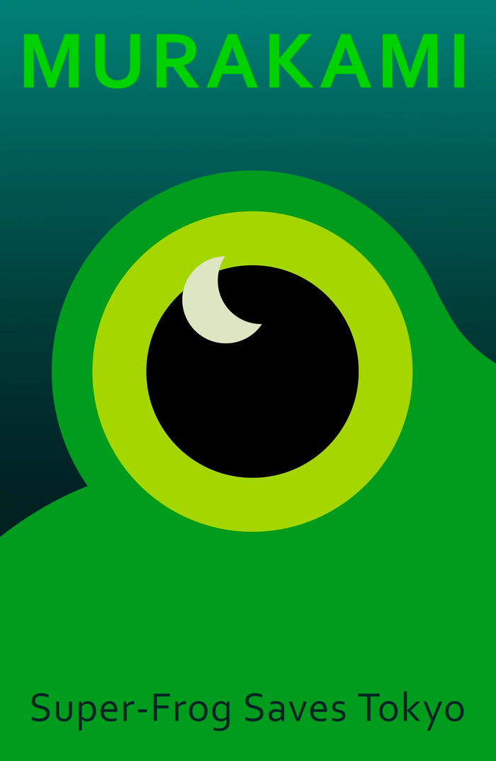 Super-Frog Saves Tokyo by Haruki Murakami - Hardcover cover