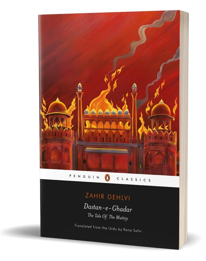 Dastan-E-Ghadar: The Tale Of The Mutiny by Zahir Dehlvi - Paperback cover
