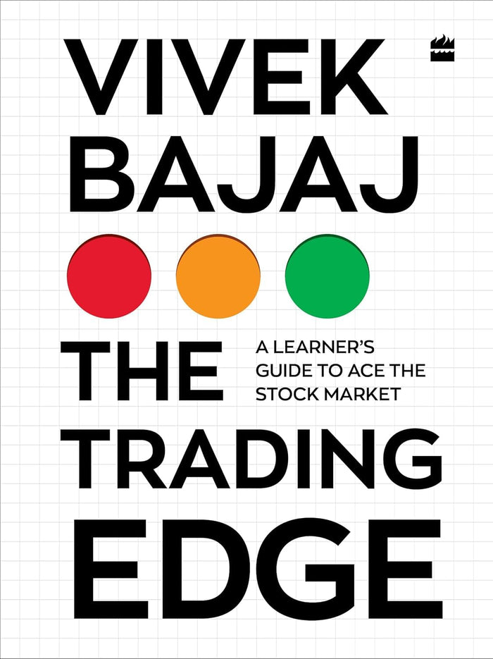 The Trading Edge : A Learner's Guide to Ace the Stock Market by Vivek Bajaj - Hardcover cover