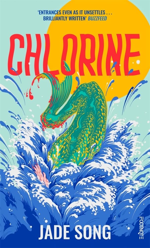 Chlorine: 'Entrances even as it unsettles' – Buzzfeed by Jade Song - Paperback cover
