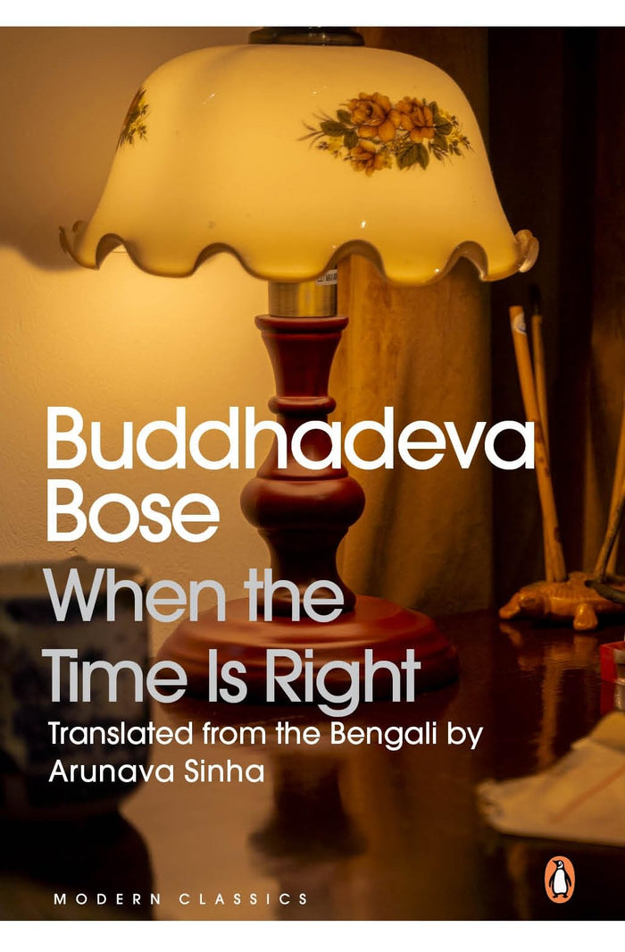 When The Time Is Right by Buddhadeva Bose - Paperback cover