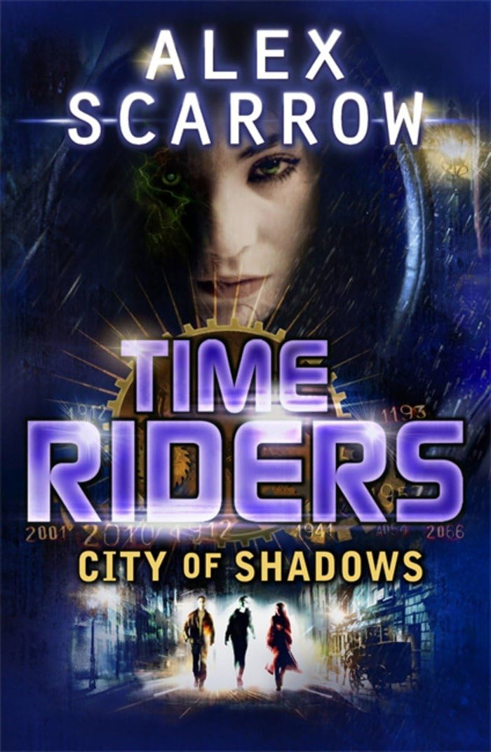 Timeriders City of Shadow Book 6 by Alex Scarrow - Paperback cover