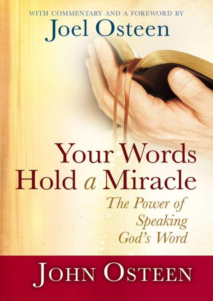 Your Words Hold a Miracle: The Power of Speaking God's Word by Joel Osteen - Hardcover cover