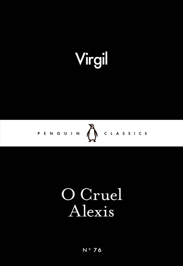 Little Black Classics O Cruel Alexis by Virgil Virgil - Mass Market Paperback cover