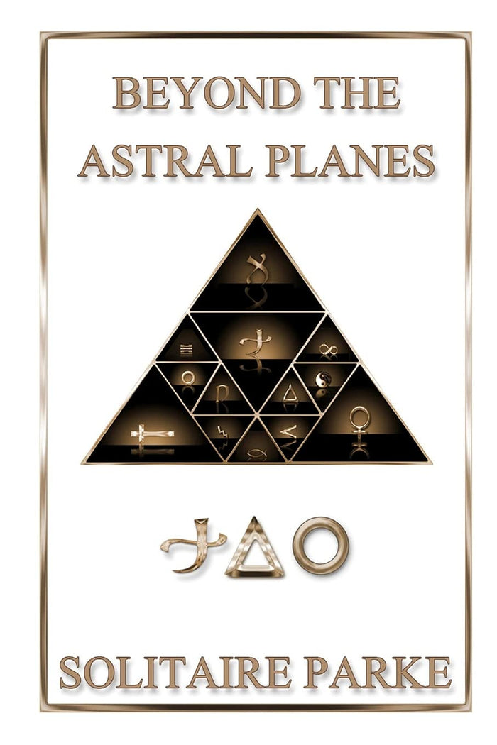 Beyond the Astral Planes by Solitaire Parke - Paperback cover