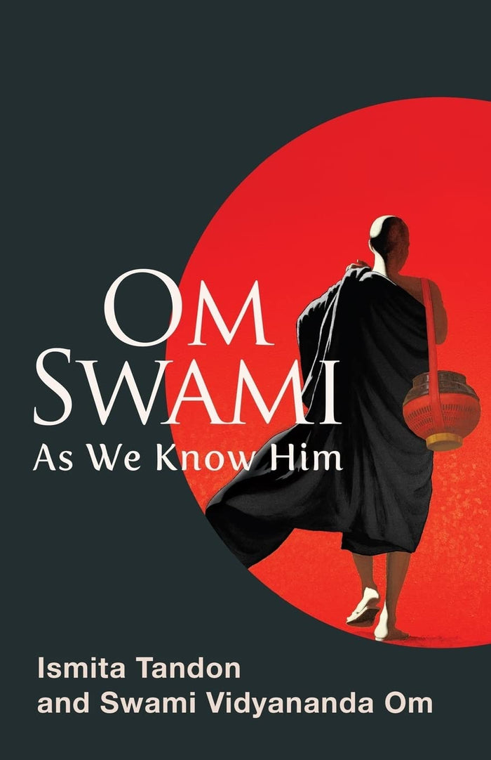 Om Swami: As We Know Him by Ismita Tandon - Paperback cover