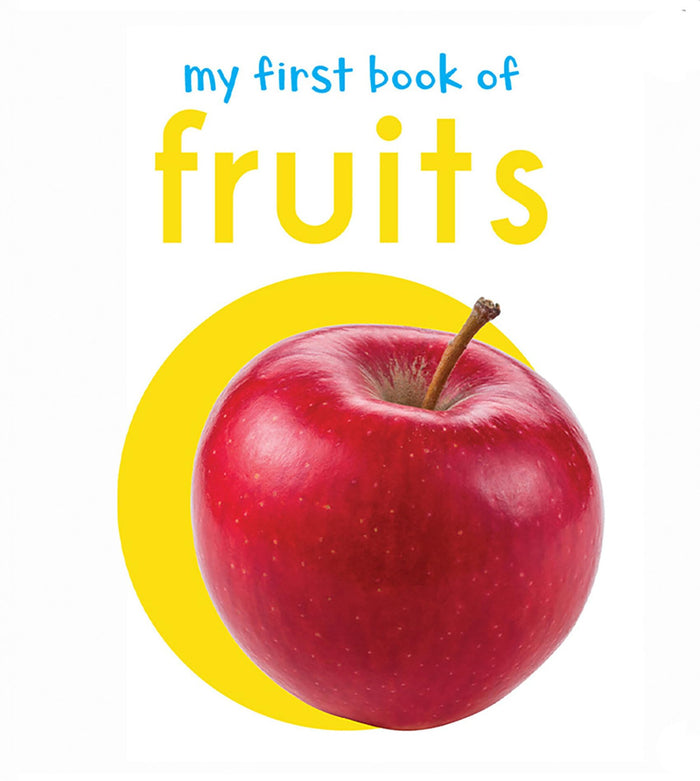 My First Book of Fruits: First Board Book by Wonder House Books - Hardcover cover