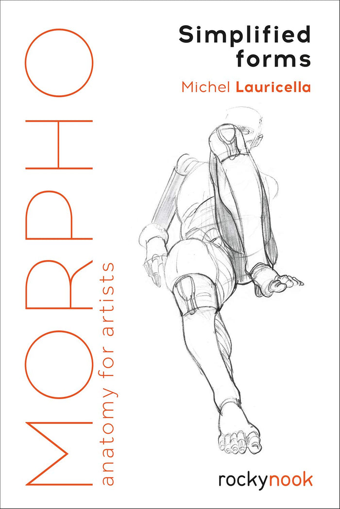 Morpho: Simplified Forms: Anatomy for Artists (Morpho: Anatomy for Artists, 2) by Michel Lauricella - Paperback cover