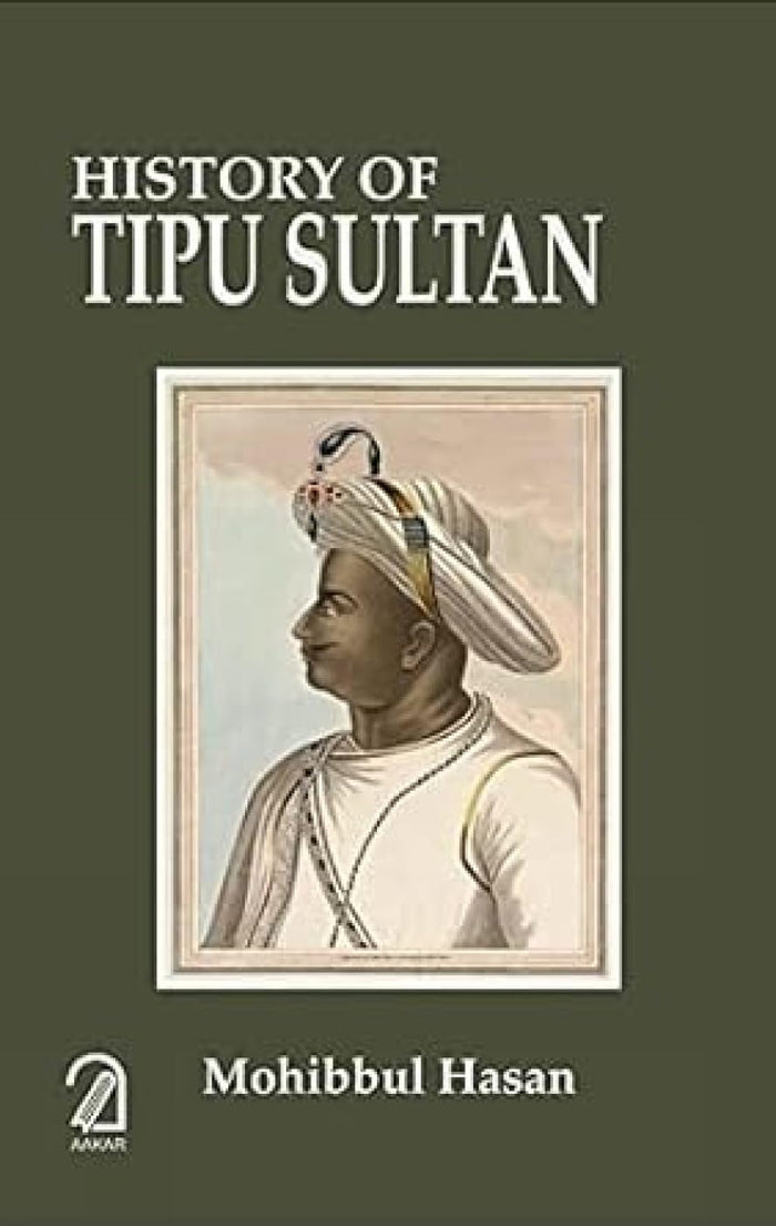 History of Tipu Sultan by Hasan Mohibbul - Paperback cover