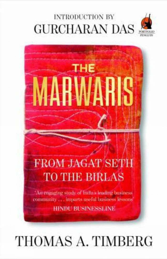 The Marwaris: From Jagat Seth to the Birlas by Thomas A. Timberg - Paperback cover