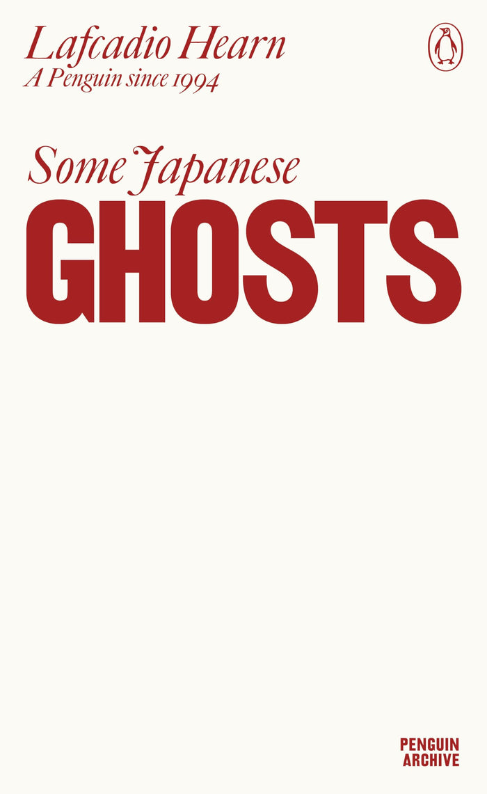 Some Japanese Ghosts (Penguin Archive) by Lafcadio Hearn - Paperback cover