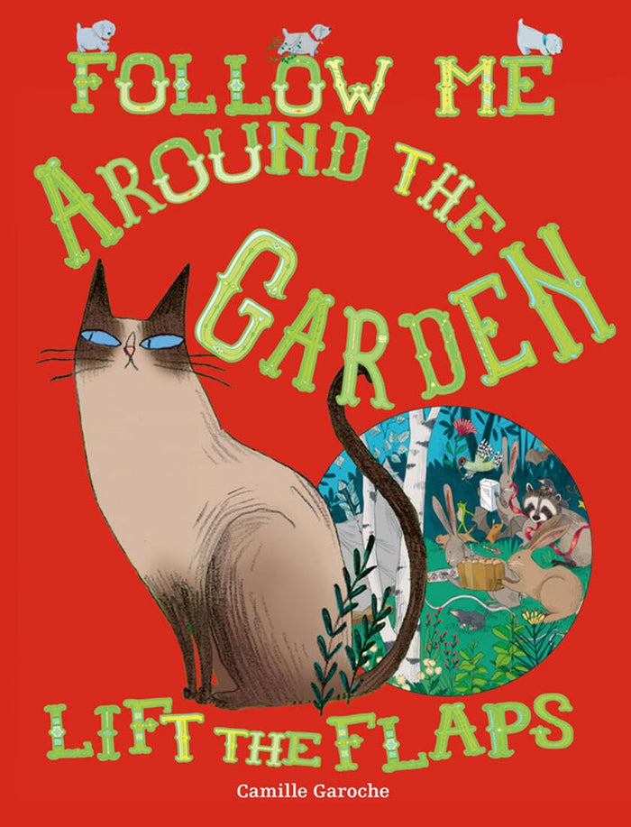 Follow Me Around the Garden by Camille Garoche - Board Book cover